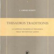 Thesaurus traditionis. La sapienza filosofica e teologica nelle «sententiae» latine. Testo latino a fronte