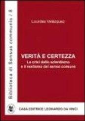 Verità e certezza. La crisi dello scientismo e il realismo del senso comune