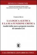 La logica aletica e la sua funzione critica. Analisi della nuova proposta teoretica di Antonio Livi