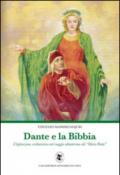 Dante e la Bibbia. L'ispirazione scritturistica nel viaggio ultraterreno del «Divin Poeta»