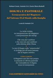 Dogma e pastorale. L'ermeneutica del Magistero dal Vaticano II al Sinodo sulla famiglia