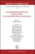 Le premesse razionali della fede e il metodo della teologia