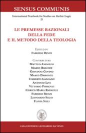 Le premesse razionali della fede e il metodo della teologia