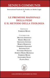 Le premesse razionali della fede e il metodo della teologia