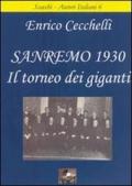 Sanremo 1930. Il torneo dei giganti