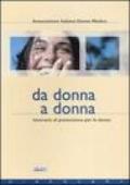 Da donna a donna. Itinerario di prevenzione per le donne