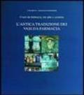 L'antica tradizione dei vasi da farmacia. I vasi da farmacia, tra arte e scienza