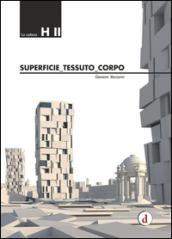 Superficie, tessuto, corpo