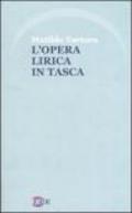 L'opera lirica in tasca