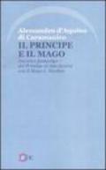 Il Principe e il Mago. Incontro fantastico del Principe di San Severo con il Mago I. Newton (nella misteriosa Napoli del '700)