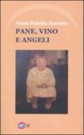 Pane, vino e angeli