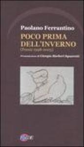 Poco prima dell'inverno (poesie 1998-2003)