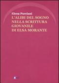 L'alibi del sogno nella scrittura giovanile di Elsa Morante