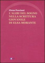 L'alibi del sogno nella scrittura giovanile di Elsa Morante