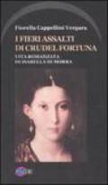 I fieri assalti di crudel fortuna. Vita romanzata di Isabella Di Morra