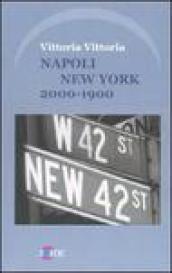 Napoli New York. 2000-1900