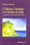 L'Odissea calcidese e lo stretto di Scilla: azzerata la questione omerica