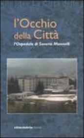 L'occhio della città. L'Ospedale di Soveria Mannelli