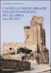 Castelli chiese abbazie nel giustizierato di Calabria (sec. IX-XIV)