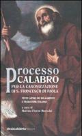 Processo calabro per la canonizzazione di S. Francesco di Paola. Testo latino a fronte