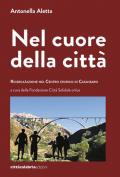 Nel cuore della città. Ricerca/azione nel centro storico di Catanzaro