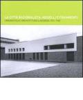 La città razionalista. Modelli e frammenti. Urbanistica e architettura a Modena 1931-1965