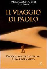 Il viaggio di Paolo. Dialogo tra un sacerdote e una giornalista