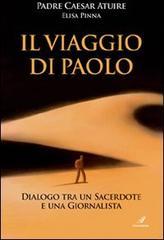 Il viaggio di Paolo. Dialogo tra un sacerdote e una giornalista