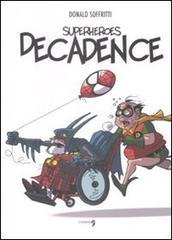 Superheroes decadence