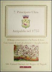 Atripalda nel 1755. Il borgo settecentesco e la Porta di Juso. Con i nomi di tutti gli abitanti e i luoghi antichi