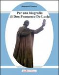 Francesco De Lucia. Per una biografia di don Francesco De Lucia