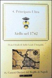 Aiello nel 1742. Il feudo di Ajello Casale di Atripalda. Principato Ultra