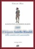 1809. Il brigante Aniello Rinaldi della comitiva di Laurenziello