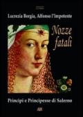 Nozze fatali. Lucrezia Borgia, Alfonso l'impotente