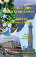 Le vie del sale dal basso Piemonte al mare. 5.Genova e le valli Polcevera e Bisagno