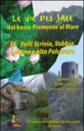 Le vie del sale dal basso Piemonte al mare. 6.Valli Scrivia, Vobbia, Lemme e Polcevera