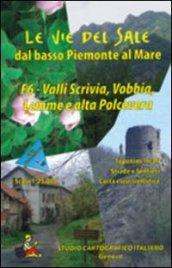 Le vie del sale dal basso Piemonte al mare. 6.Valli Scrivia, Vobbia, Lemme e Polcevera