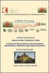 Calcolo ad alte prestazioni in Italia. CAPI 2004. Atti Workshop (Milano, 24-25 novembre 2004). Con CD-ROM