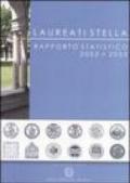 Laureati stella. Rapporto statistico 2003-2005