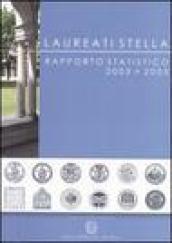 Laureati stella. Rapporto statistico 2003-2005