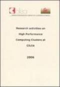 Research activities on high performance computing clusters at Cilea. Con CD-ROM