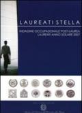 Laureati stella. Indagine occupazionale post-laurea. Laureati anno solare 2007