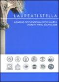 Laureati stella. Indagine occupazionale post-laurea. Laureati anno solare 2008