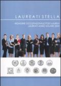 Laureati stella. Indagine occupazionale post-laurea. Laureati anno solare 2009