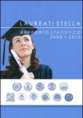 Laureati stella. Rapporto statistico 2008-2010