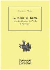 La storia di Roma. I primi mille anni dell'Urbe in 40 pagine