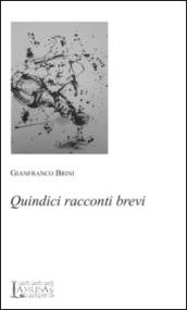 Quindici racconti brevi