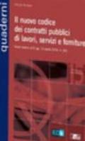 Il nuovo codice dei contratti pubblici di lavori, servizi e forniture. Guida pratica al D.Lgs. 12 aprile 2006, n. 163