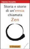 Storia e storie di un'eresia chiamata zen