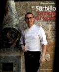 Gino Sorbillo. La pizza di Napoli. Il personaggio, la famiglia e la trdizione raccontati da Angelo Cerulo